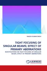 TIGHT FOCUSING OF SINGULAR BEAMS; EFFECT OF PRIMARY ABERRATIONS