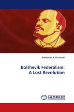 Bolshevik Federalism: A Lost Revolution