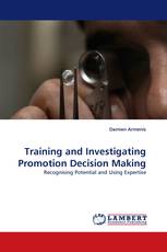 Training and Investigating Promotion Decision Making