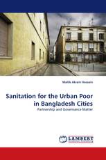 Sanitation for the Urban Poor in Bangladesh Cities