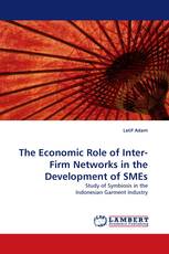The Economic Role of Inter-Firm Networks in the Development of SMEs