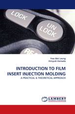 INTRODUCTION TO FILM INSERT INJECTION MOLDING