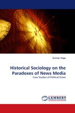 Historical Sociology on the Paradoxes of News Media