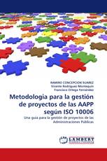 Metodologia para la gestión de proyectos de las AAPP según ISO 10006