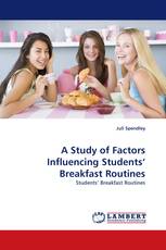 A Study of Factors Influencing Students’ Breakfast Routines