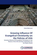 Growing Influence Of Evangelical Christianity on the Policies of USA