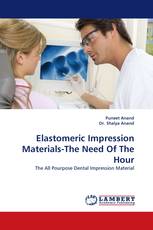 Elastomeric Impression Materials-The Need Of The Hour