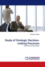 Study of Strategic Decision-making Processes