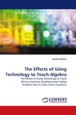 The Effects of Using Technology to Teach Algebra