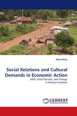 Social Relations and Cultural Demands in Economic Action