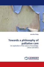 Towards a philosophy of palliative care