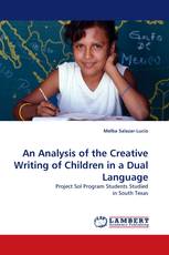 An Analysis of the Creative Writing of Children in a Dual Language