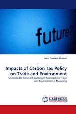 Impacts of Carbon Tax Policy on Trade and Environment