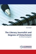 The Literary Journalist and Degrees of Detachment