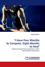 "I Have Four Months to Compete, Eight Months to Heal"