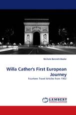 Willa Cather''s First European Journey