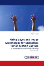 Using Bayes and Image Morphology for Markerless Human Motion Capture