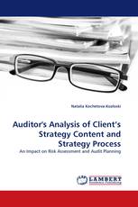 Auditor''s Analysis of Client''s Strategy Content and Strategy Process