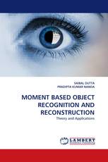 MOMENT BASED OBJECT RECOGNITION AND RECONSTRUCTION