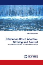 Estimation-Based Adaptive Filtering and Control