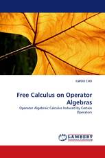 Free Calculus on Operator Algebras