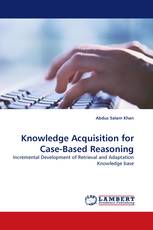 Knowledge Acquisition for Case-Based Reasoning