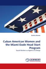 Cuban American Women and the Miami-Dade Head Start Program