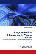 Image Resolution Enhancement in Wavelet Domain