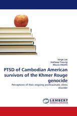 PTSD of Cambodian American survivors of the Khmer Rouge genocide