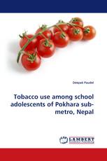 Tobacco use among school adolescents of Pokhara sub-metro, Nepal
