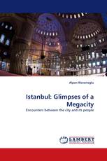 Istanbul: Glimpses of a Megacity