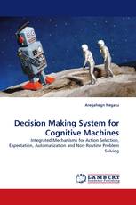 Decision Making System for Cognitive Machines