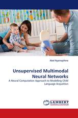 Unsupervised Multimodal Neural Networks
