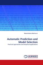 Automatic Prediction and Model Selection