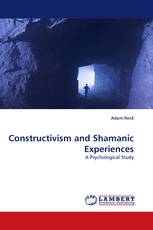 Constructivism and Shamanic Experiences