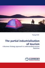 The partial industrialisation of tourism