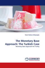 The Monetary Base Approach: The Turkish Case