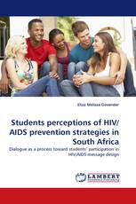 Students perceptions of HIV/AIDS prevention strategies in South Africa