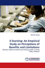 E-learning: An Empirical Study on Perceptions of Benefits and Limitations