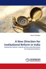 A New Direction for Institutional Reform in India