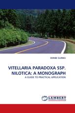 VITELLARIA PARADOXA SSP. NILOTICA: A MONOGRAPH