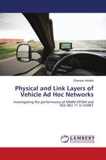 Physical and Link Layers of Vehicle Ad Hoc Networks