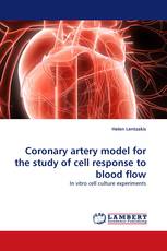 Coronary artery model for the study of cell response to blood flow