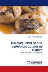 THE EVOLUTION OF THE SEPHARDIC CUISINE IN TURKEY