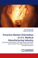 Proactive Market Orientation in U.S. Medical Manufacturing Industry