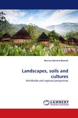 Landscapes, soils and cultures