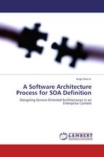A Software Architecture Process for SOA Definition