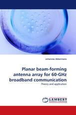 Planar beam-forming antenna array for 60-GHz broadband communication