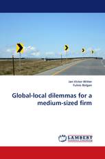 Global-local dilemmas for a medium-sized firm