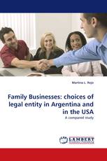 Family Businesses: choices of legal entity in Argentina and in the USA